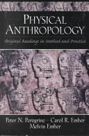 Physical anthropology : original readings in method and practice /