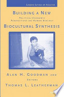Building a new biocultural synthesis : political-economic perspectives on human biology /