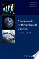 A companion to anthropological genetics /