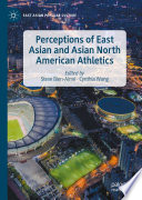 Perceptions of East Asian and Asian North American Athletics /