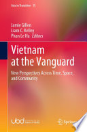 Vietnam at the Vanguard : New Perspectives Across Time, Space, and Community /