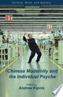 Chinese modernity and the individual psyche /