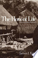 The Flow of life : essays on eastern Indonesia /