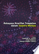 Rekayasa kearifan tempatan dalam sastera Melayu /