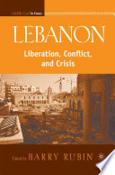 Lebanon : Liberation, Conflict, and Crisis /