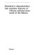 Distinctive characteristics and common features of African cultural areas south of the Sahara.