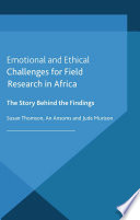 Emotional and ethical challenges for field research in Africa : the story behind the findings /