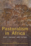 Pastoralism in Africa : past, present, and futures /