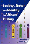 Society, state, and identity in African history /