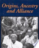 Origins, ancestry and alliance : explorations in Austronesian ethnography /
