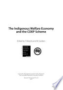 The indigenous welfare economy and the CDEP scheme /