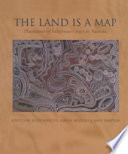 The land is a map : placenames of indigenous origin in Australia /