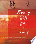 Every hill got a story : We grew up in country /