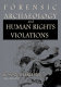 Forensic archaeology and human rights violations /