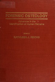 Forensic osteology : advances in the identification of human remains /