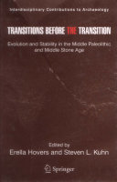 Transitions before the transition : evolution and stability in the Middle Paleolithic and Middle Stone Age /