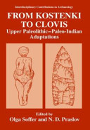 From Kostenki to Clovis : Upper Paleolithic-Paleo-Indian adaptations /