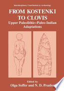 From Kostenki to Clovis : Upper Paleolithic Paleo-Indian adaptations /