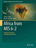 Africa from MIS 6-2 : population dynamics and paleoenvironments /