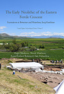 The early neolithic of the eastern Fertile Crescent : excavations at Bestansur and Shimshara, Iraqi Kurdistan /
