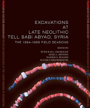 Excavations at late neolithic Tell Sabi Abyad, Syria : the 1994-1999 field seasons /