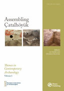 Assembling Çatalhöyük /