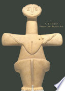 Cyprus before the Bronze age : art of the Chalcolithic period /
