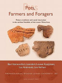 Pots, farmers and foragers : pottery traditions and social interaction in the earliest Neolithic of the lower Rhine area /