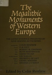 The Megalithic monuments of western Europe : the latest evidence /
