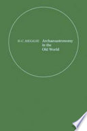 Archaeoastronomy in the Old World /