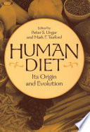 Human diet : its origin and evolution /