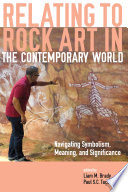 Relating to rock art in the contemporary world : navigating symbolism, meaning, and significance /