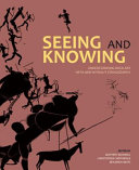 Seeing and knowing : understanding rock art with and without ethnography /