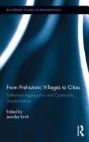 From prehistoric villages to cities : settlement aggregation and community /