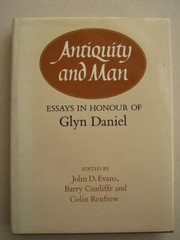 Antiquity and man : essays in honour of Glyn Daniel /