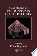 Case studies in European prehistory /
