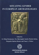 Situating gender in European archaeologies /