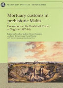 Mortuary customs in prehistoric Malta : excavations at the Brochtorff Circle at Xagh̄ra (1987-94) /