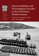 Human mobility and technological transfer in the prehistoric Mediterranean /