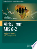 Africa from MIS 6-2 : population dynamics and paleoenvironments /