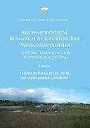 Archaeological research at Caution Bay, Papua New Guinea : cultural, linguistic and environmental setting /