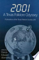 2001 : a Texas folklore odyssey /