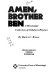 Amen, brother Ben : a Mississippi collection of children's rhymes /