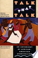 Talk that talk : an anthology of African-American storytelling /