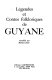 Légendes et contes folkloriques de Guyane /