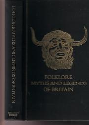 Folklore, myths, and legends of Britain /