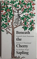 Beneath the cherry sapling : legends from Franconia /