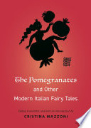 The pomegranates and other modern Italian fairy tales /