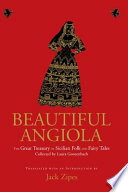 Beautiful Angiola : the great treasury of Sicilian folk and fairy tales /