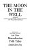 The Moon in the well : and other Macedonian folk tales /